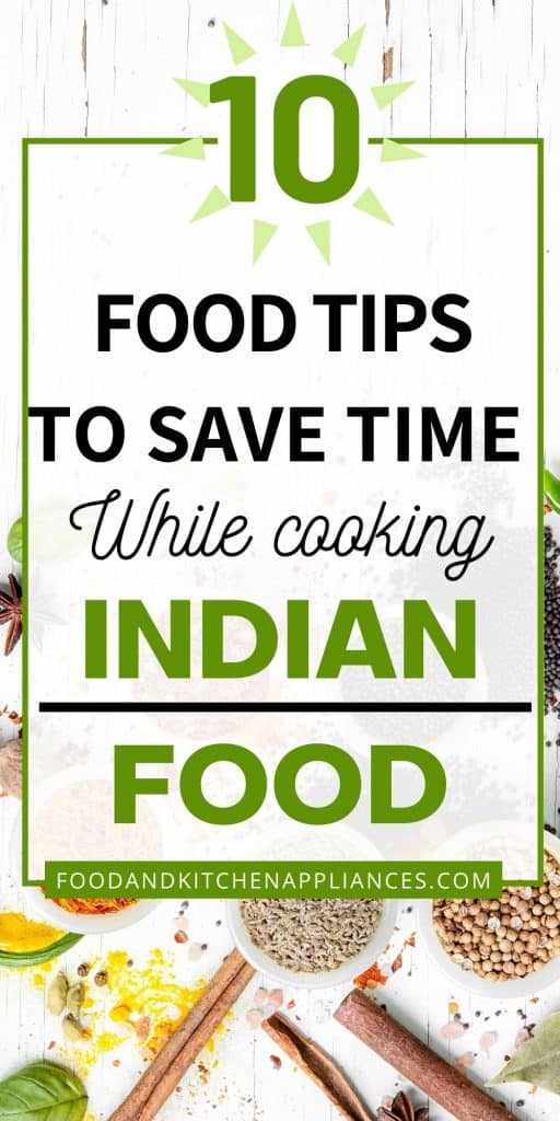 Indian food tips and tricks to save time
