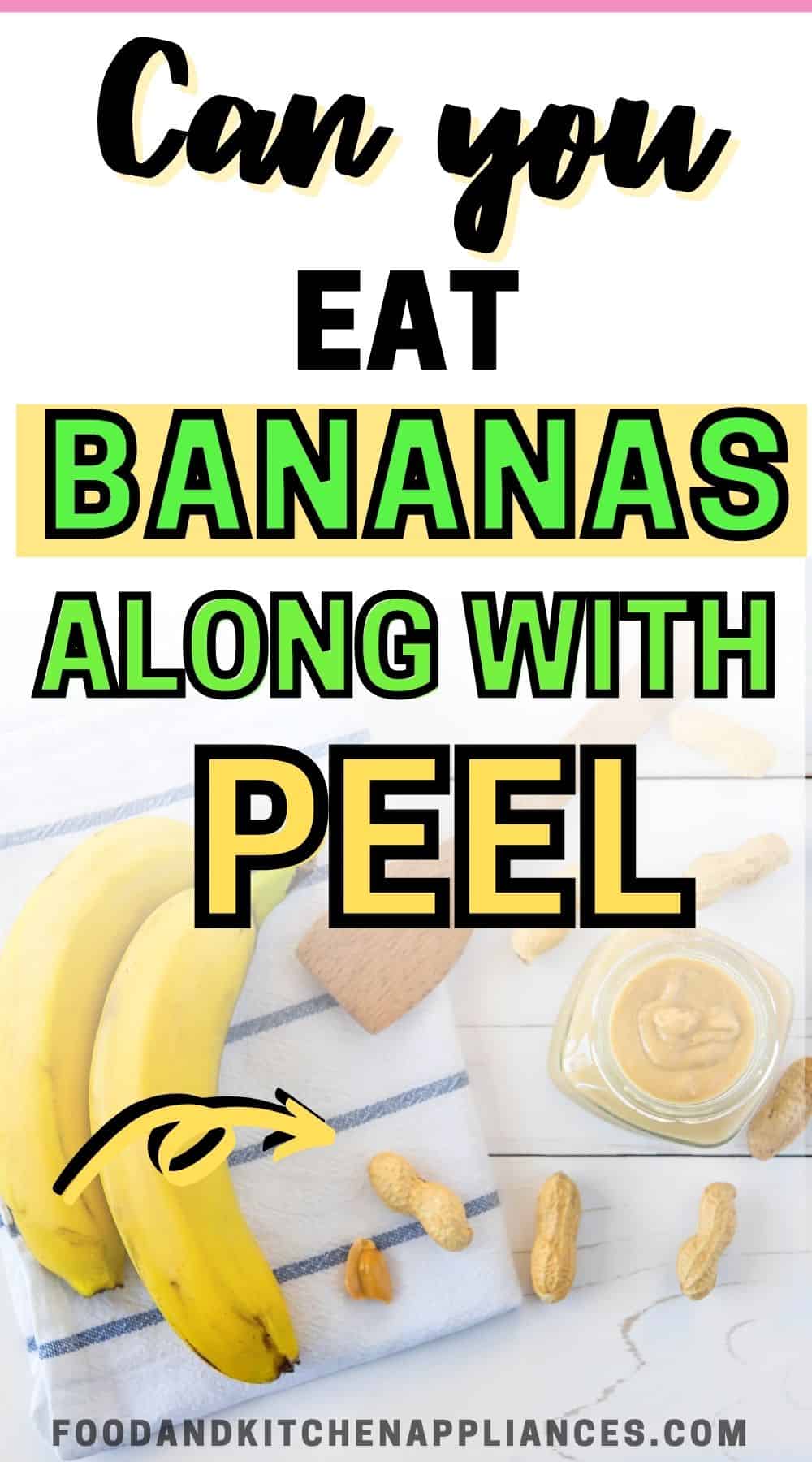 can-you-eat-a-banana-with-the-peel-foodandkitchenappliances