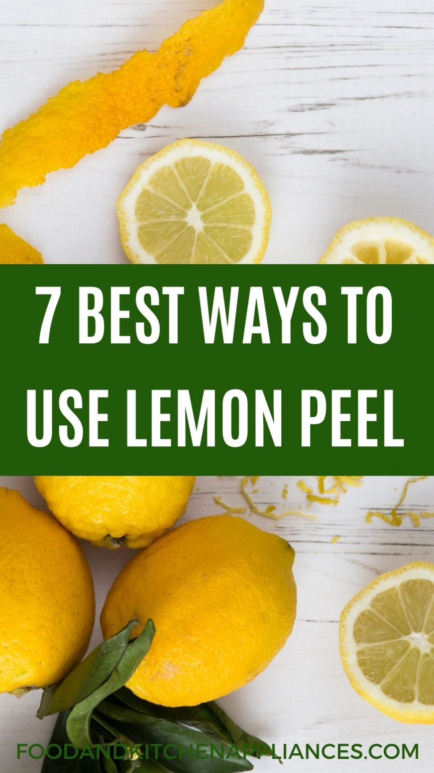 Can you eat lemon peel? 7 best ways to use lemon peel ...