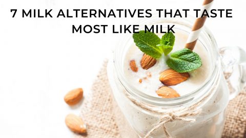 9 best milk alternatives that taste most like milk