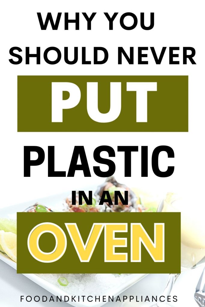 Can you put plastic in an oven