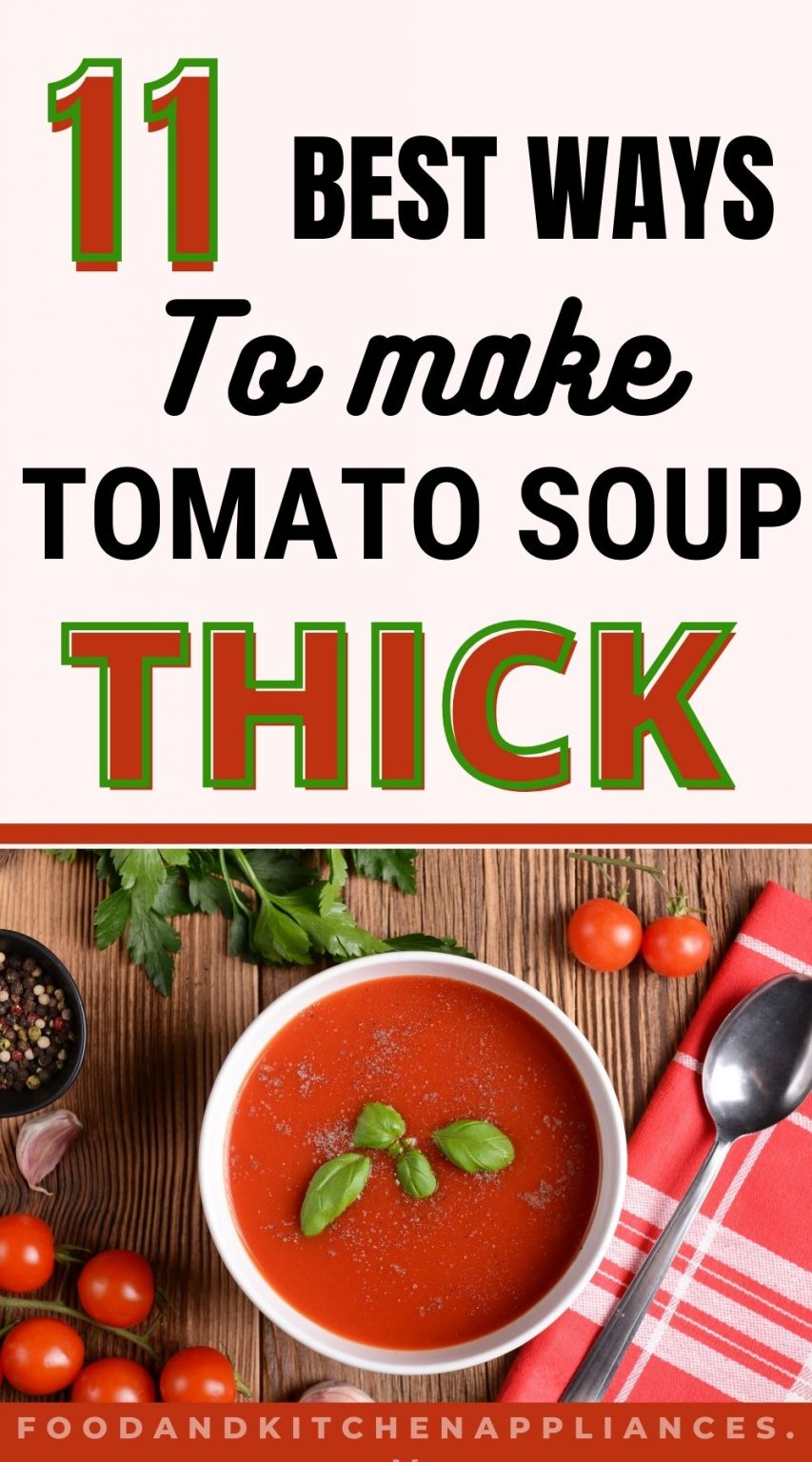11 different ways to thicken tomato soup and make it creamy FOODANDKITCHENAPPLIANCES