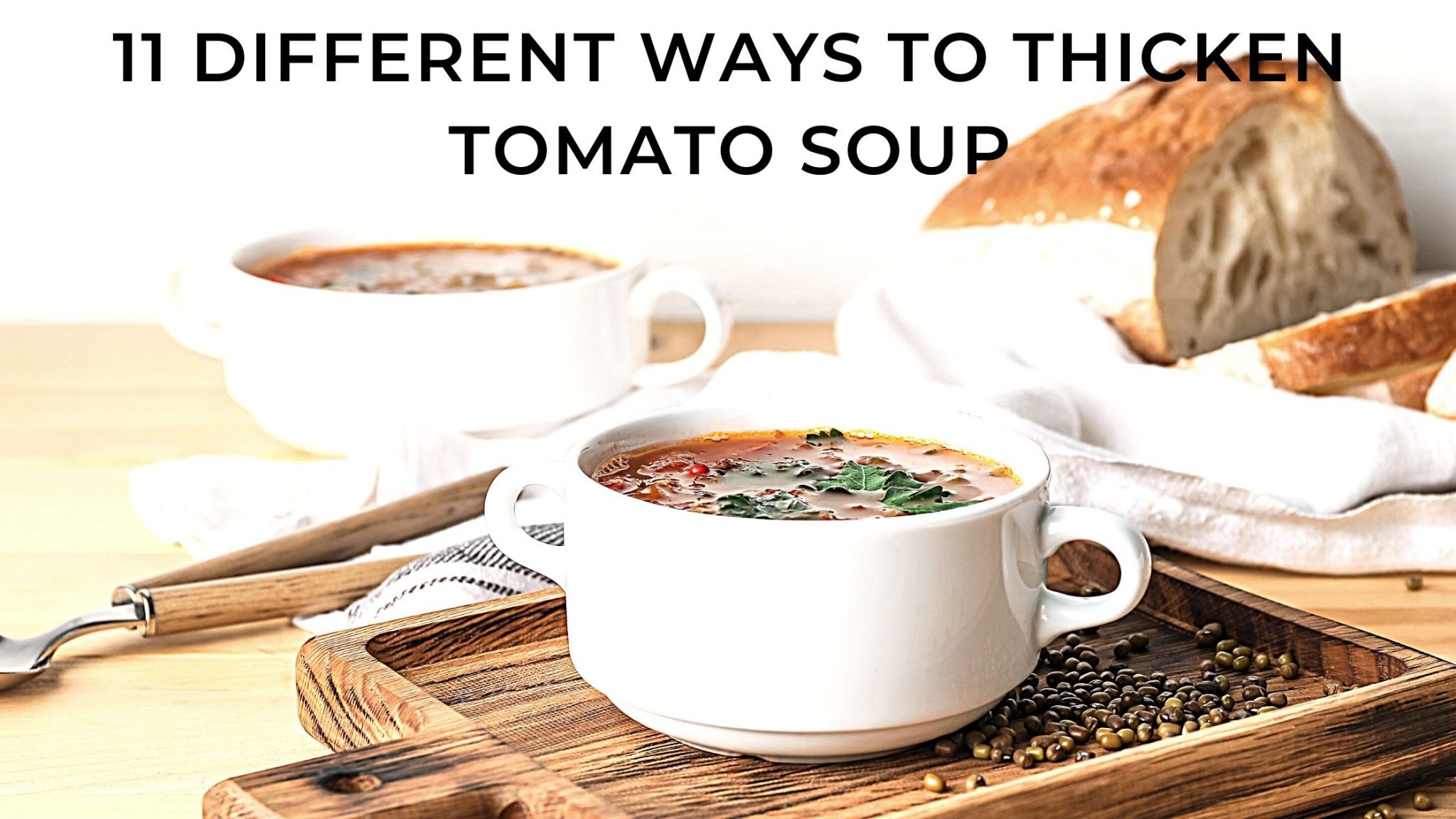 11 Different Ways To Thicken Tomato Soup And Make It Creamy 