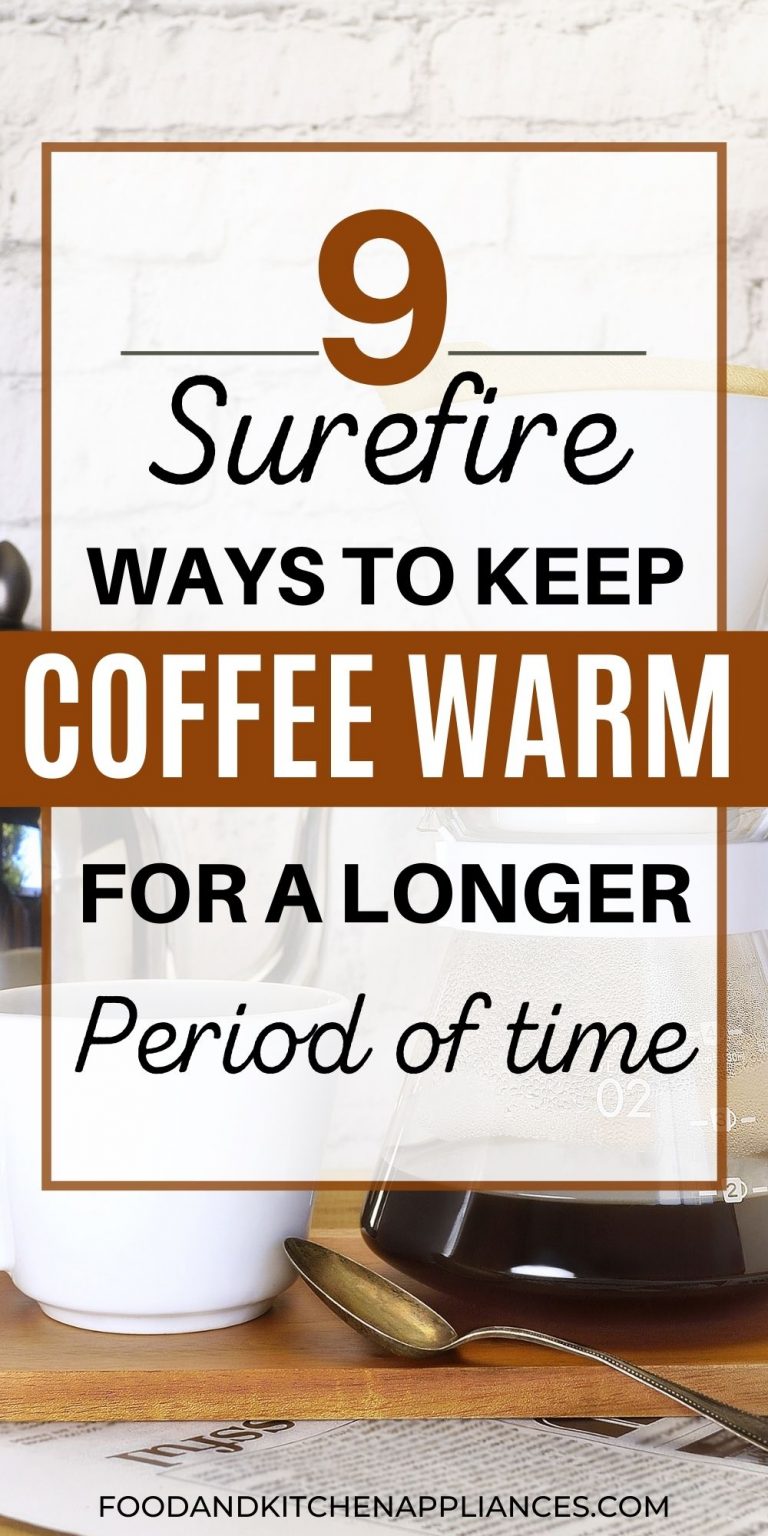 9 ways, how to keep your coffee hot for longer FOODANDKITCHENAPPLIANCES