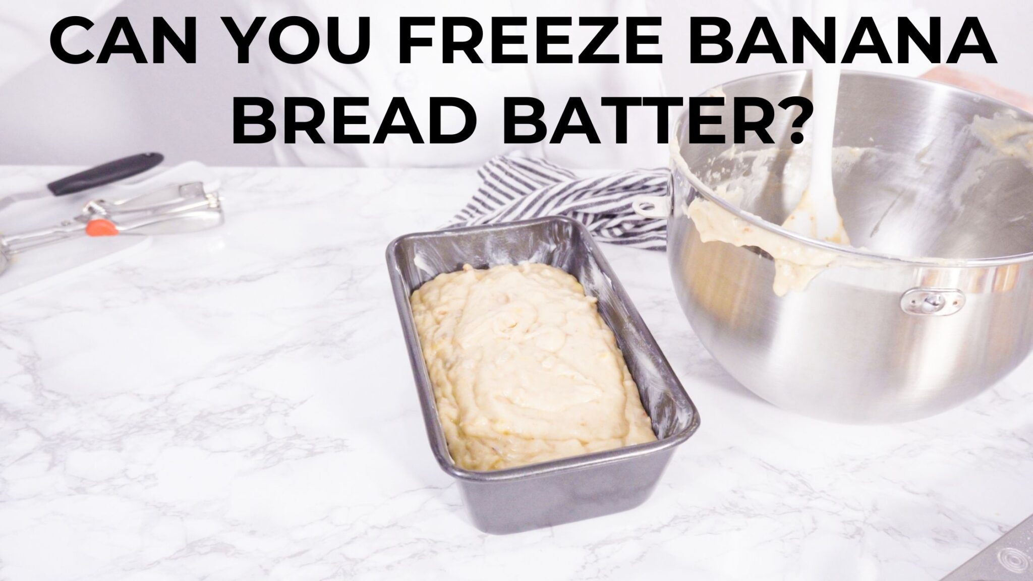 Can you freeze the banana bread batter? FOODANDKITCHENAPPLIANCES