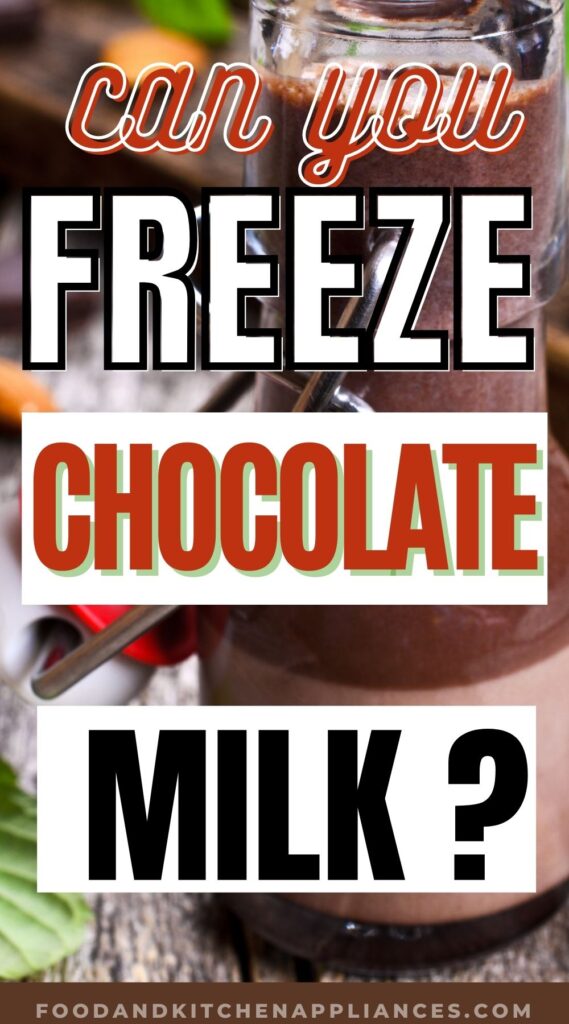 Can you freeze chocolate milk?