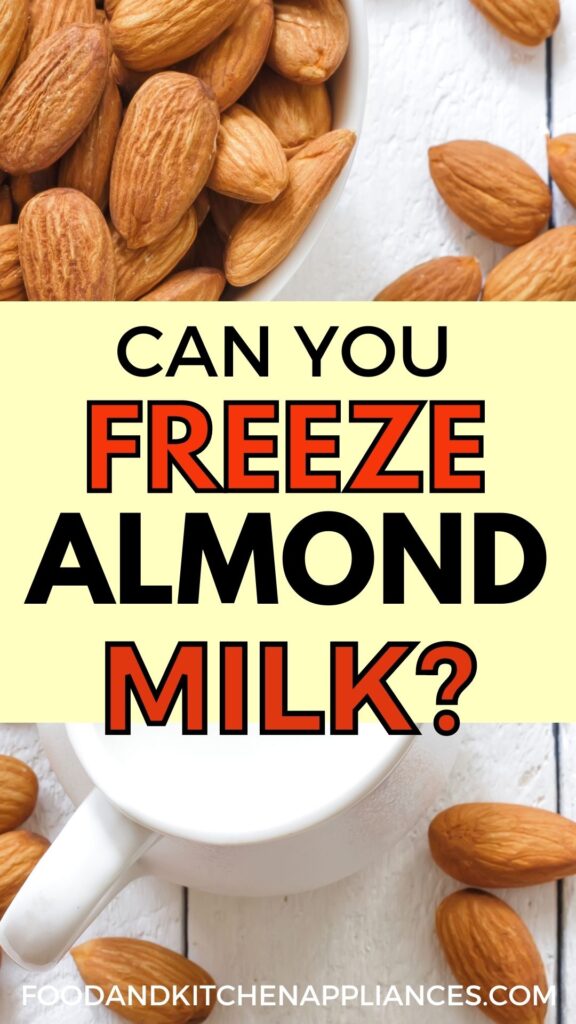 Can you freeze almond milk