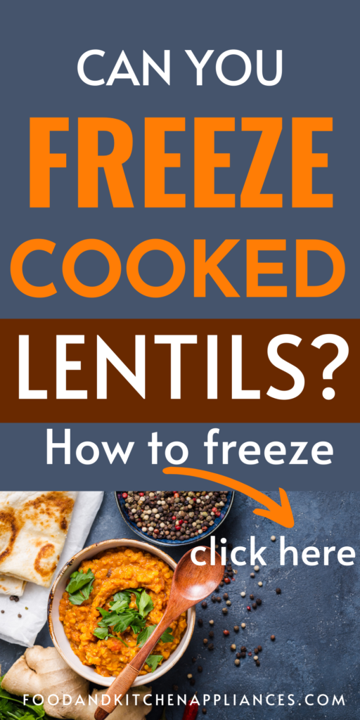 Can you freeze cooked lentils?