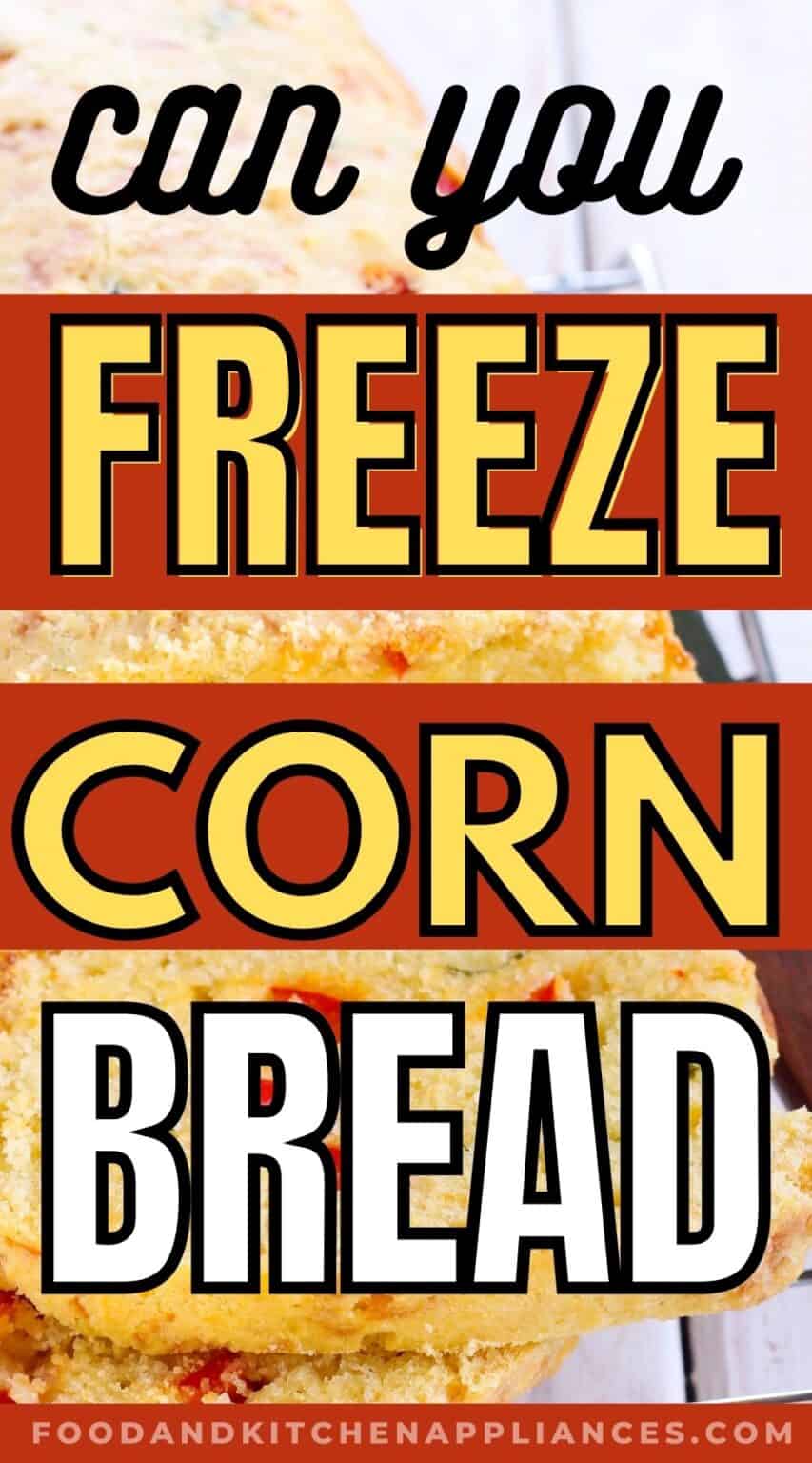 Can You Freeze Cornbread? How To Freeze Properly ...