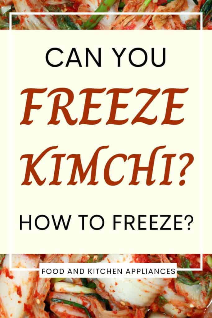 Can you freeze kimchi?