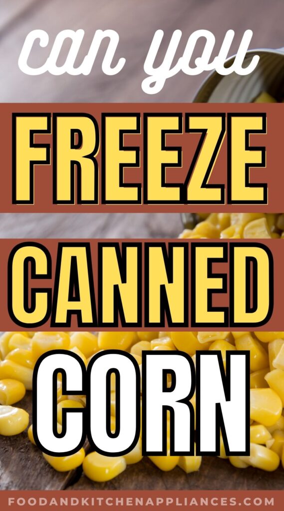 Can you freeze canned corn