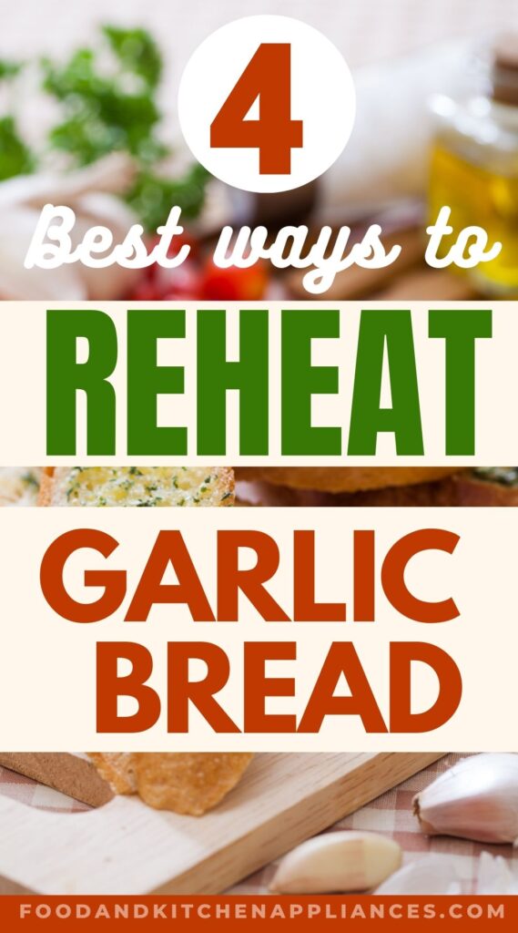 How to reheat garlic bread