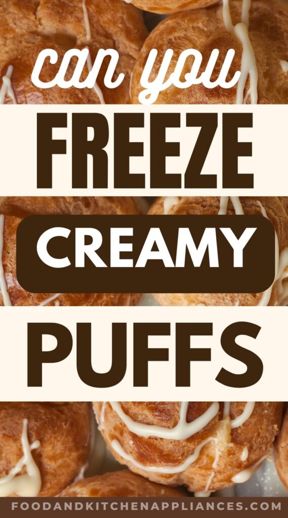 can you freeze cream puffs