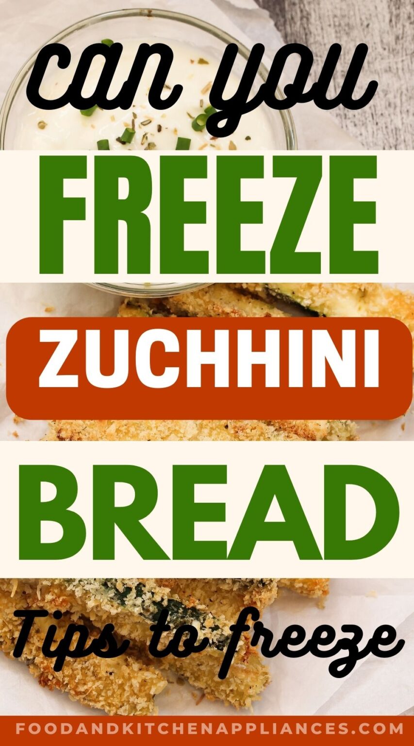 Can you freeze zucchini bread How to Freeze Zucchini Bread 