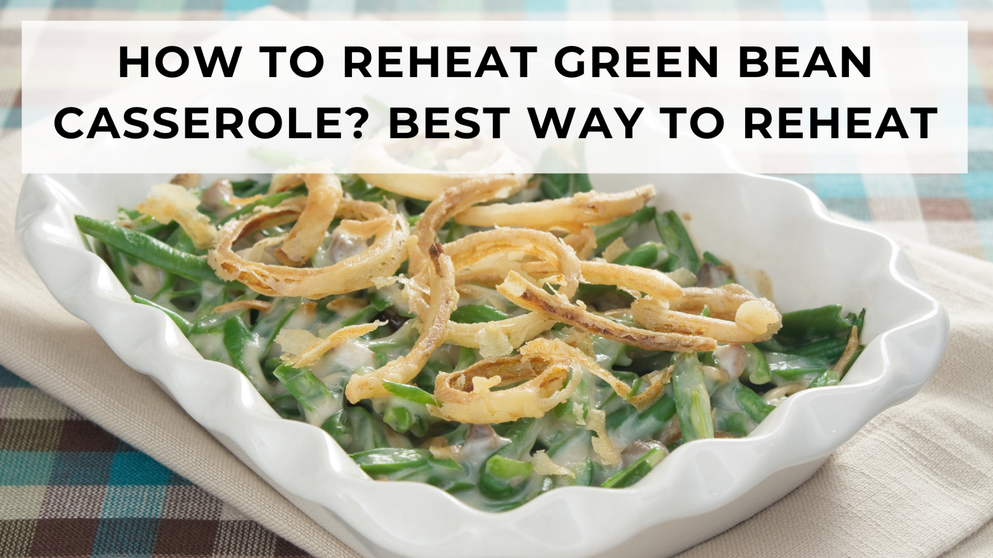 Reheat Green Beans In Oven