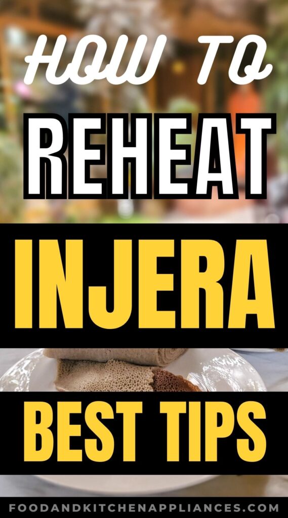 how to reheat injera