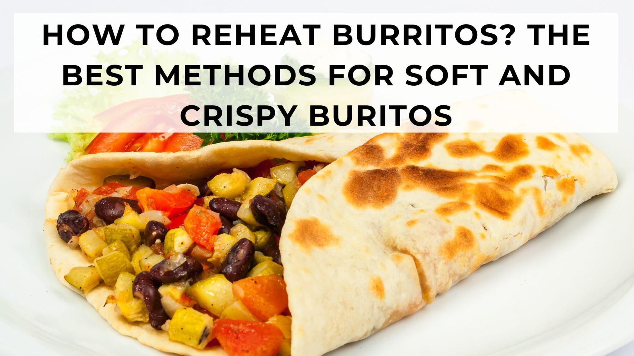 Best Way To Reheat Breakfast Burrito
