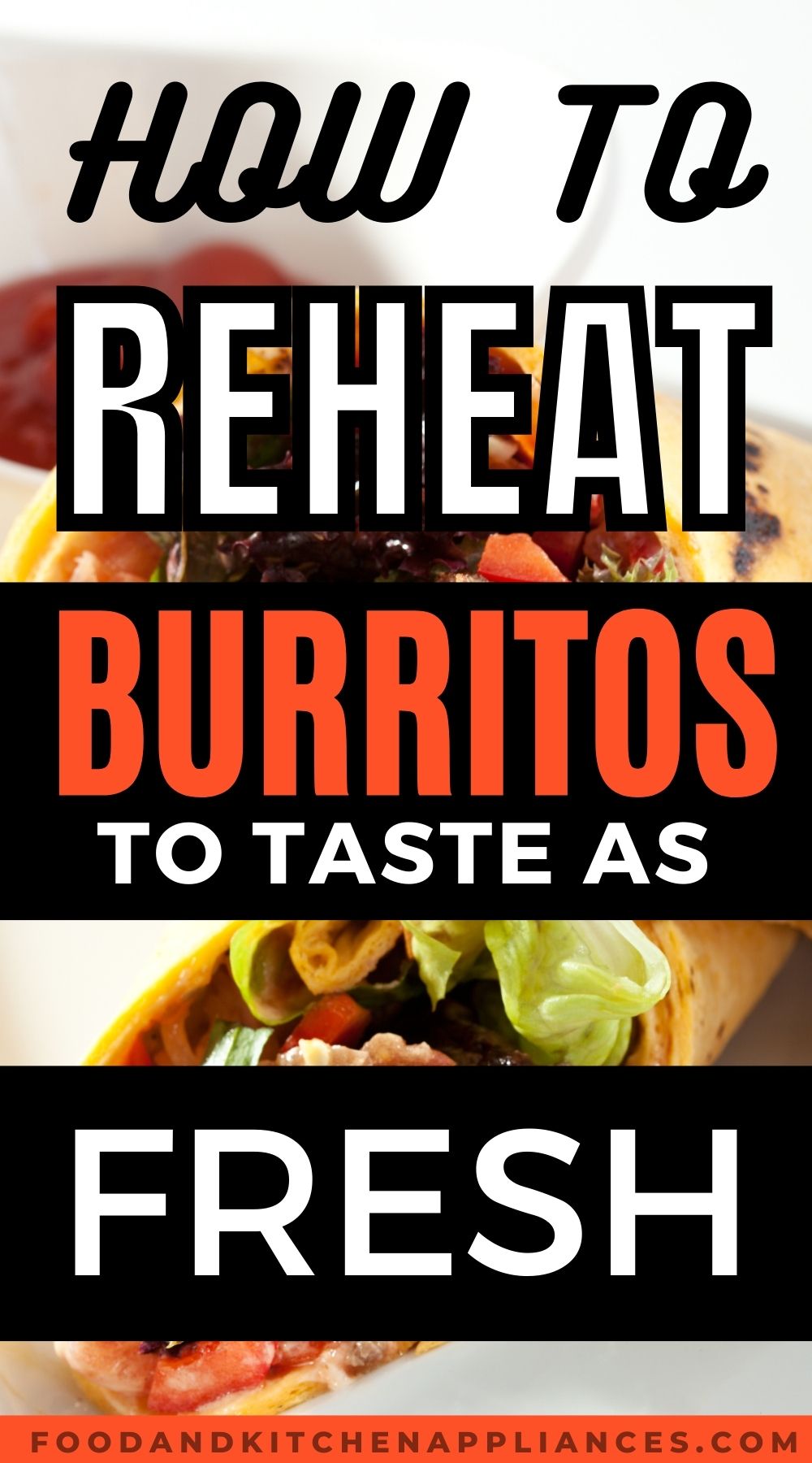 How To Reheat Burritos For Breakfast Lunch And Dinner   Reheat Burritos Jpg 