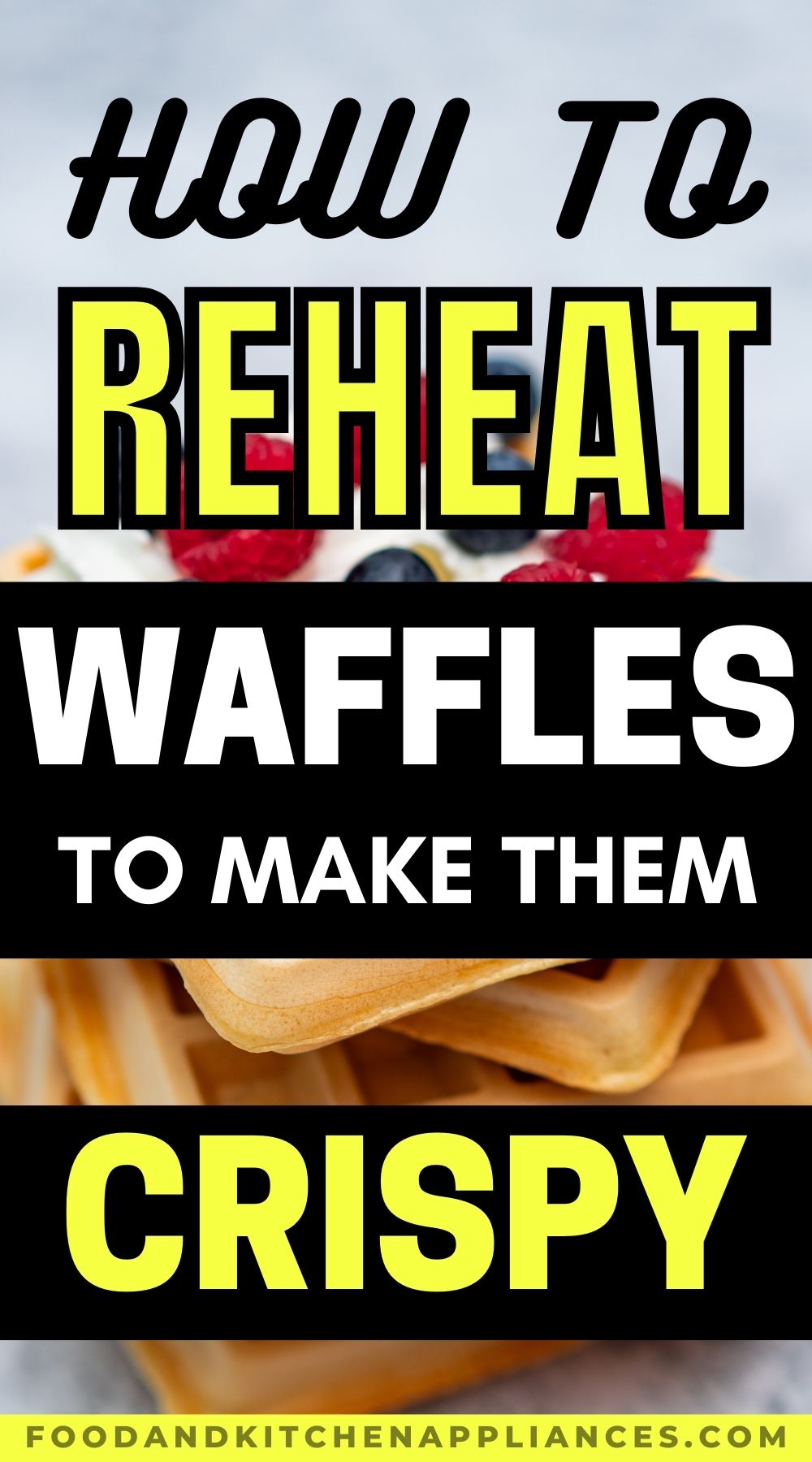 How to reheat waffles? My best tips FOODANDKITCHENAPPLIANCES