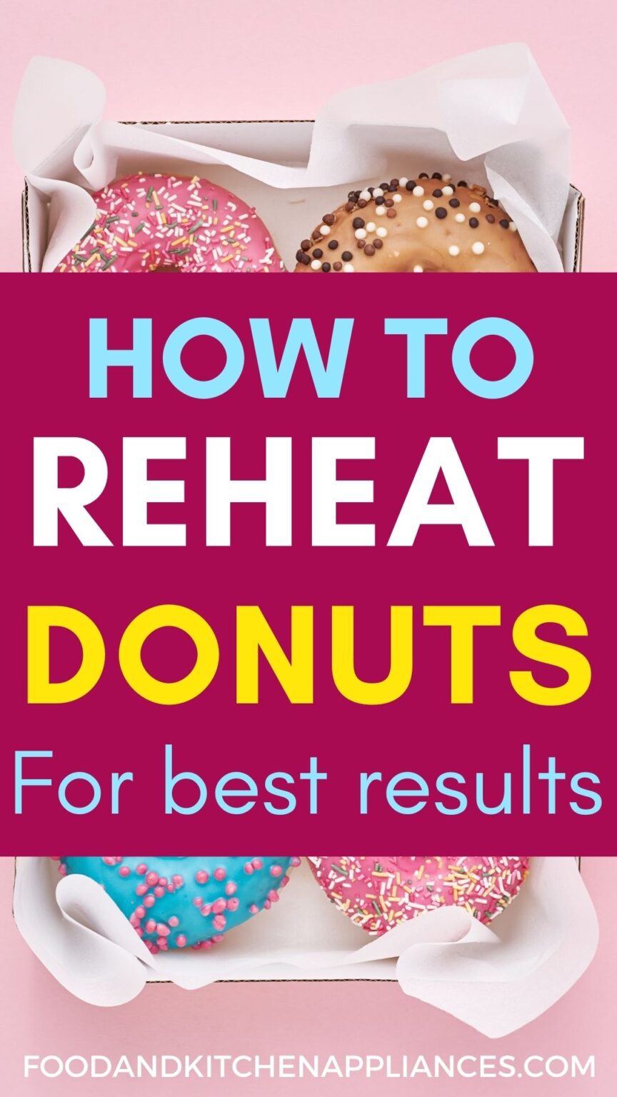 How To Reheat Donuts So They Re As Delicious As The First Time   How To REHEAT Donuts 864x1536 