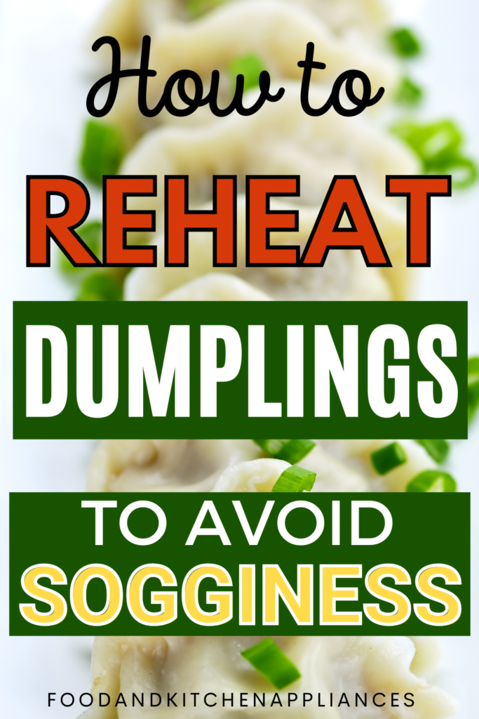 how to reheat dumplings to avoid sogginess