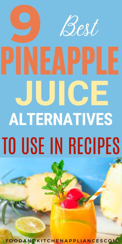 Best pineapple juice alternatives