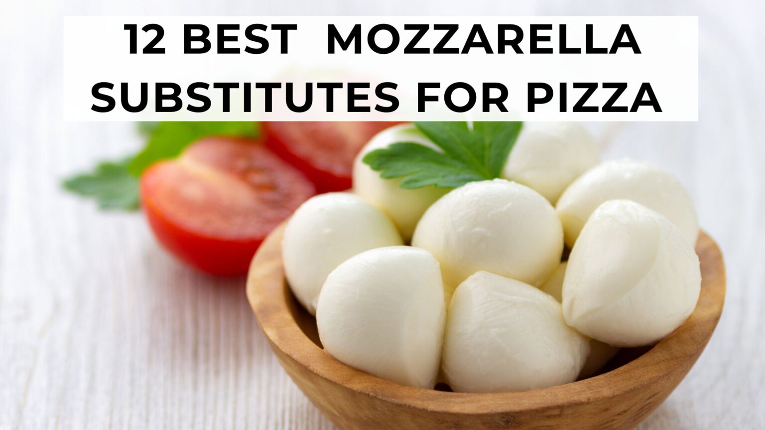 12 Best Mozzarella Substitutes For Pizza FOODANDKITCHENAPPLIANCES