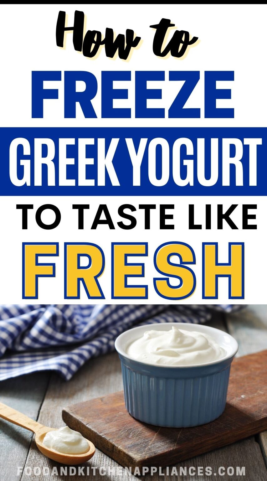 Can You Freeze Greek Yogurt? Best way to freeze FOODANDKITCHENAPPLIANCES