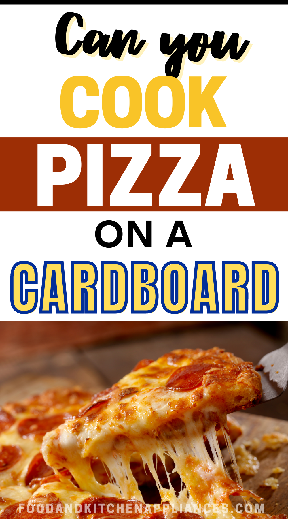 Can You Cook Pizza On a Cardboard? Is It Risky? FOODANDKITCHENAPPLIANCES