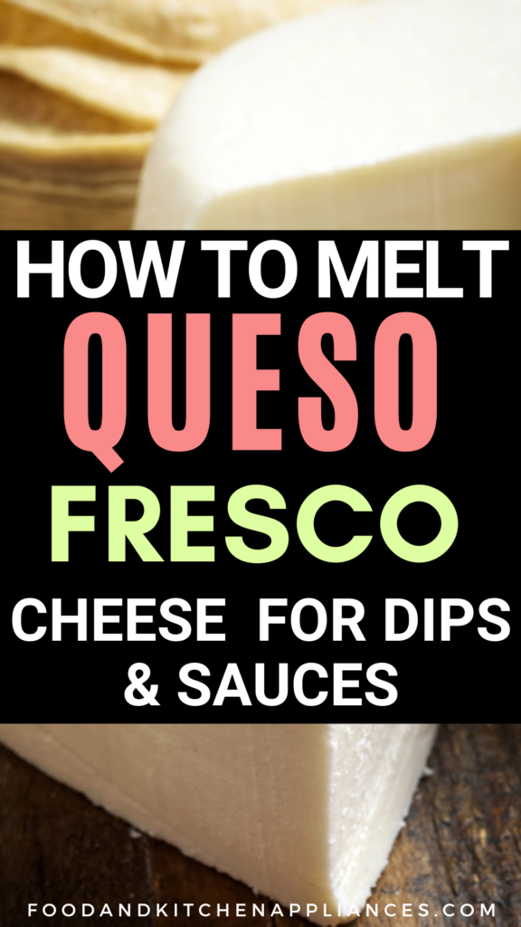 How to melt queso fresco