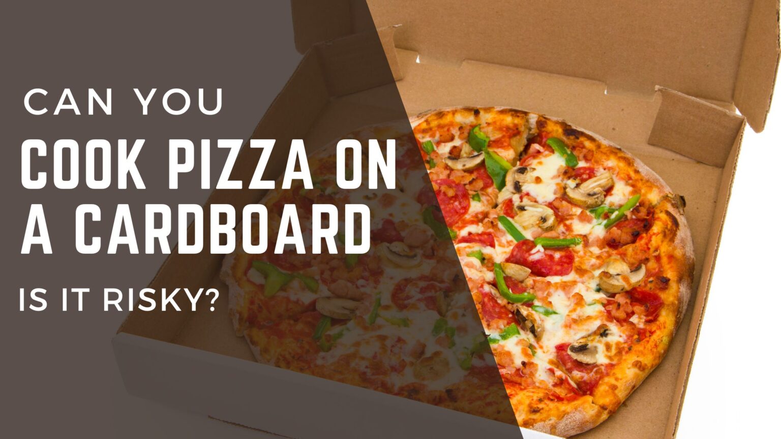 Can You Cook Pizza On a Cardboard? Is It Risky? FOODANDKITCHENAPPLIANCES