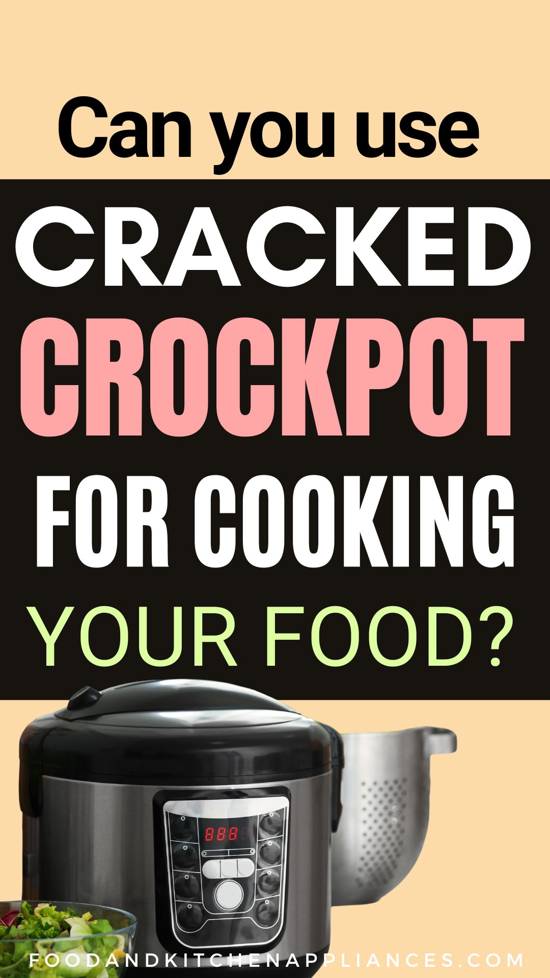 Can I Use a Cracked Crock Pot? Why do Crockpots crack