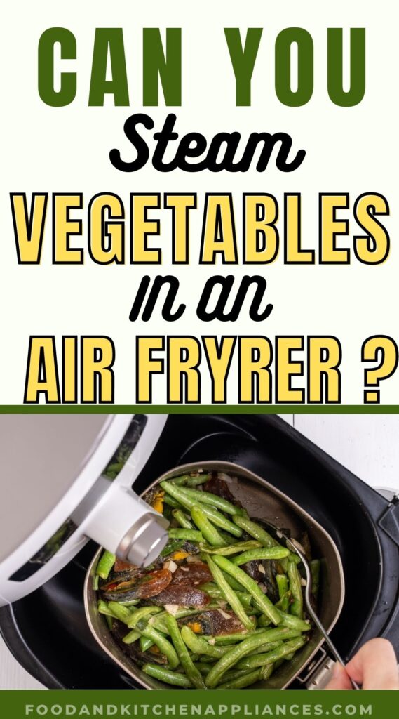 can you steam food in an air fryer