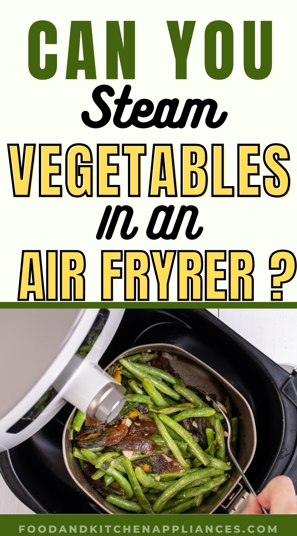 can-you-steam-food-in-an-air-fryer-tips-and-tricks