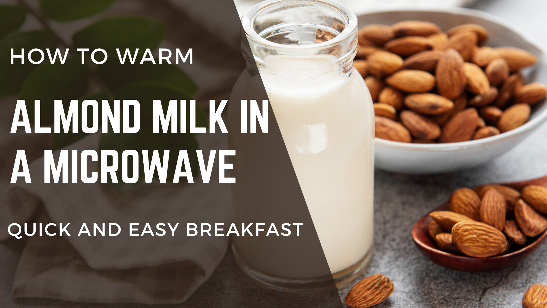 How to warm almond milk in microwave
