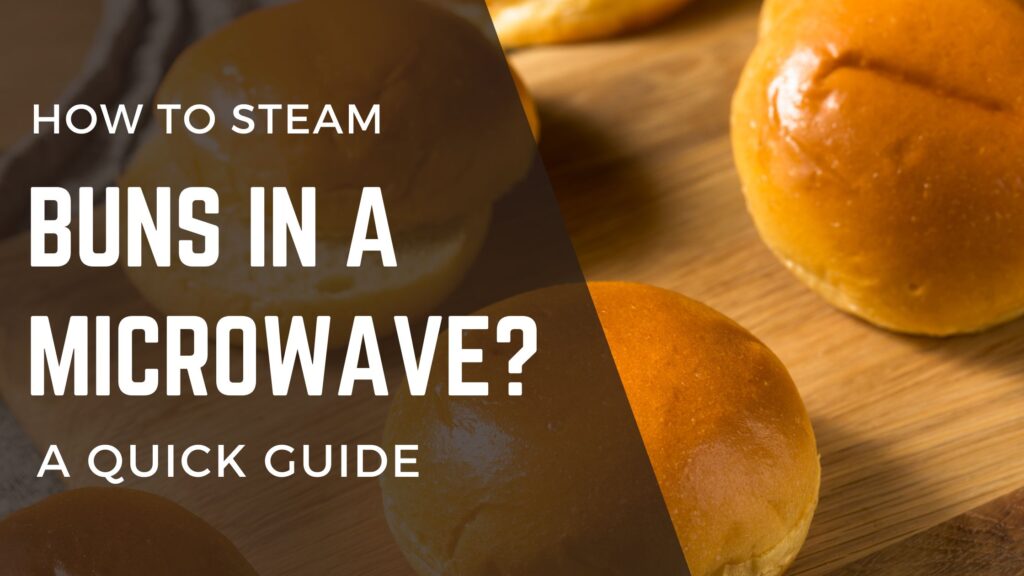 How to steam buns in a microwave?