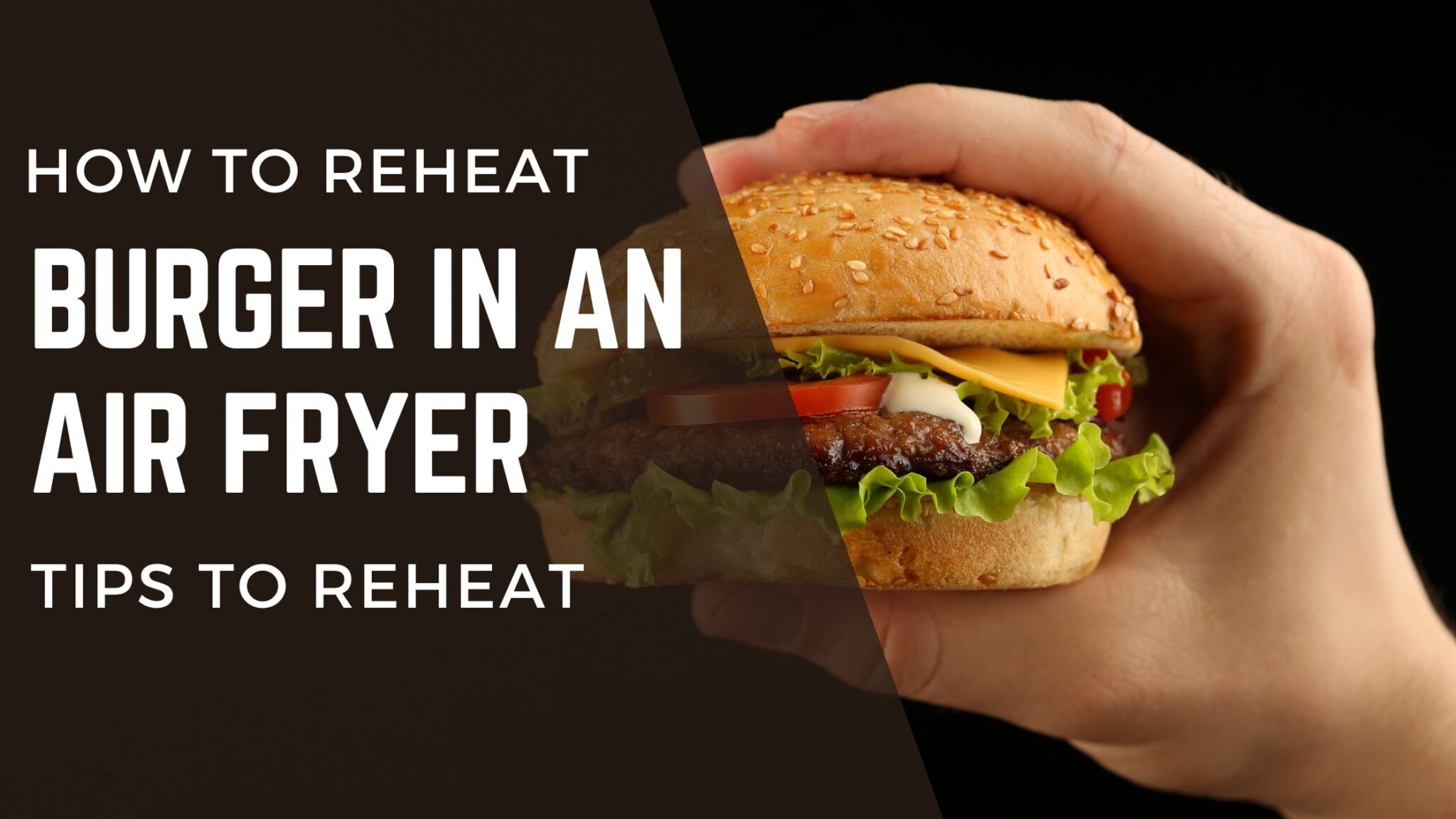 How to Reheat Burgers in Air Fryer? Tips and tricks