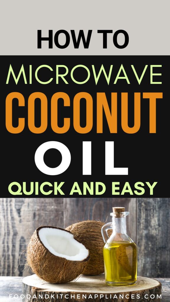 how to microwave coconut oil