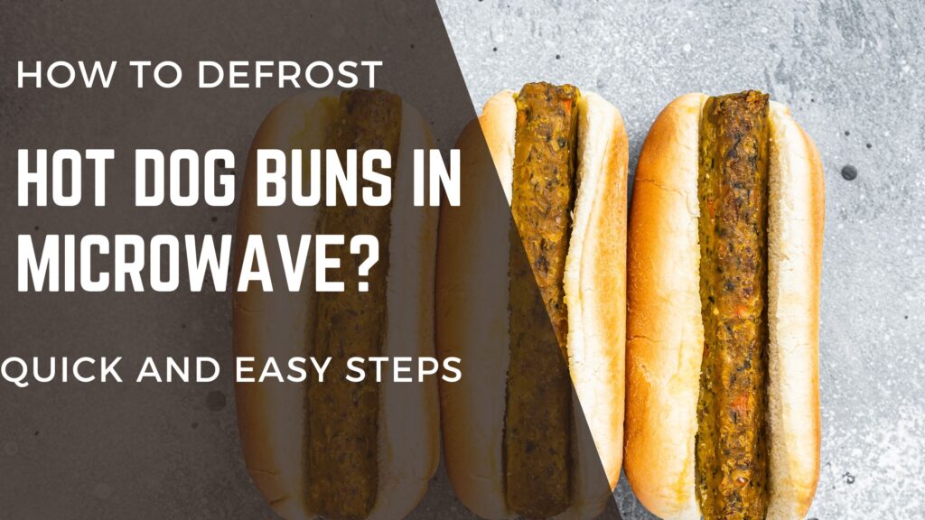 how to defrost hot dog buns