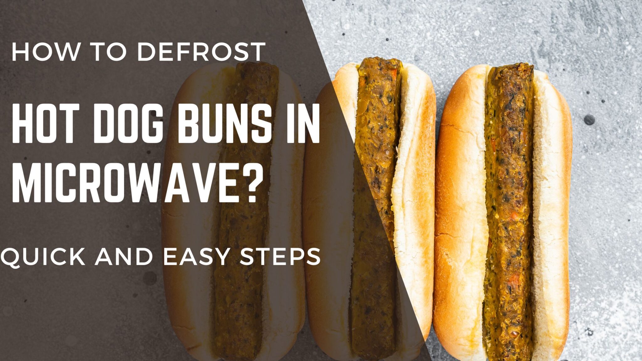 How to Defrost Hot Dog Buns in Microwave? FOODANDKITCHENAPPLIANCES