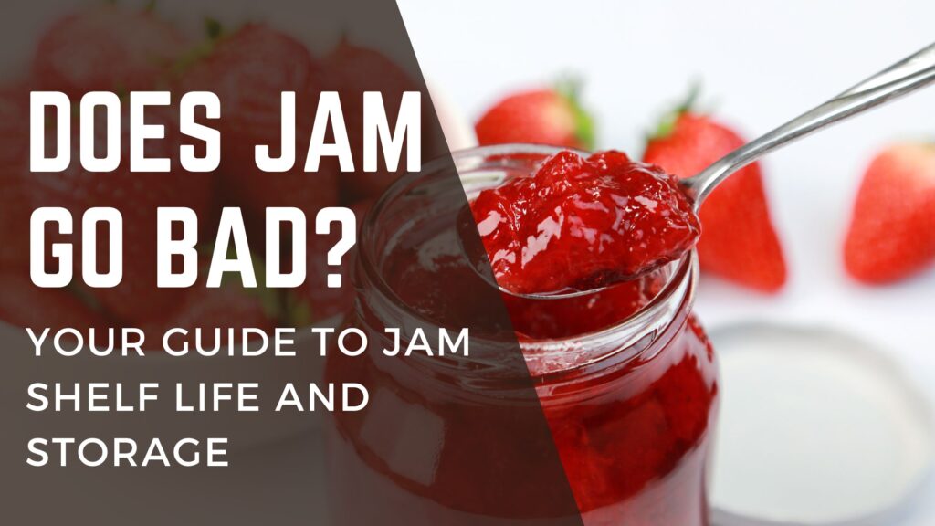 Does jam go bad