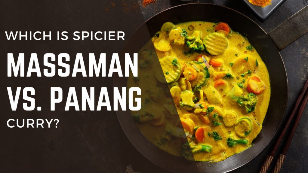 Massaman vs panang curry