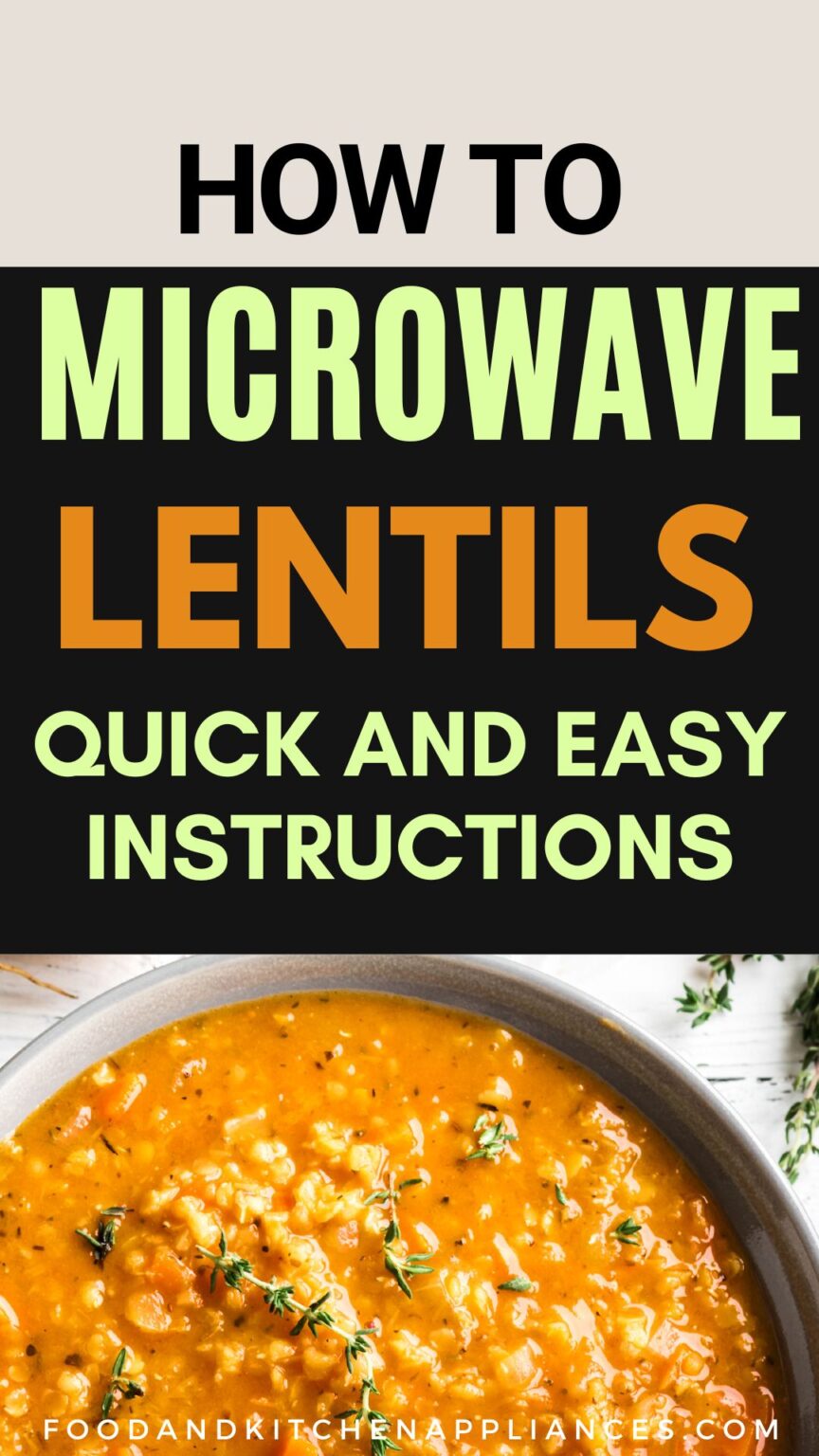 How to Microwave Lentils? Best way to do FOODANDKITCHENAPPLIANCES