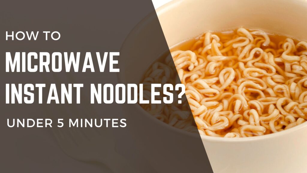 How to microwave instant noodles