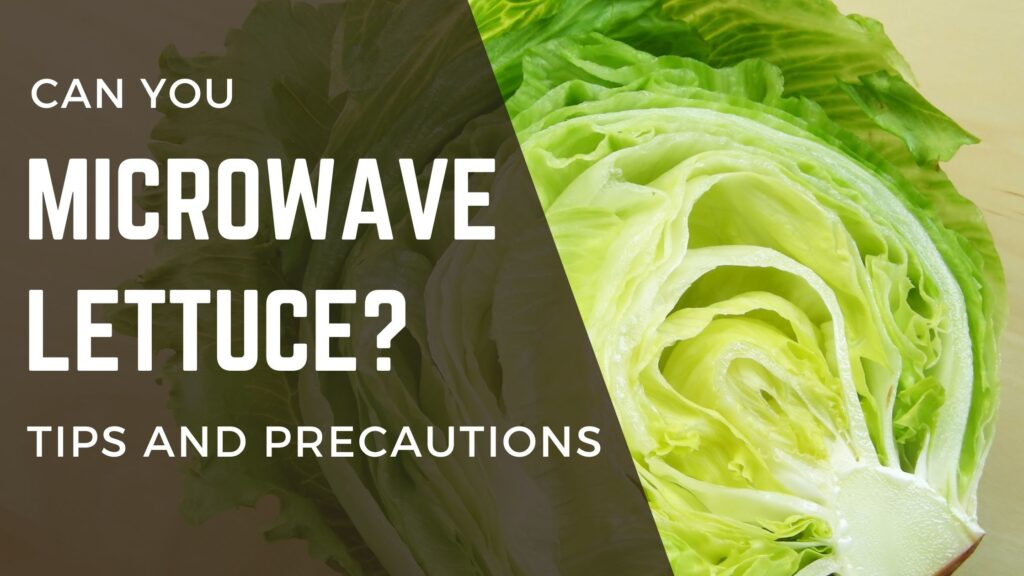 can you microwave lettuce