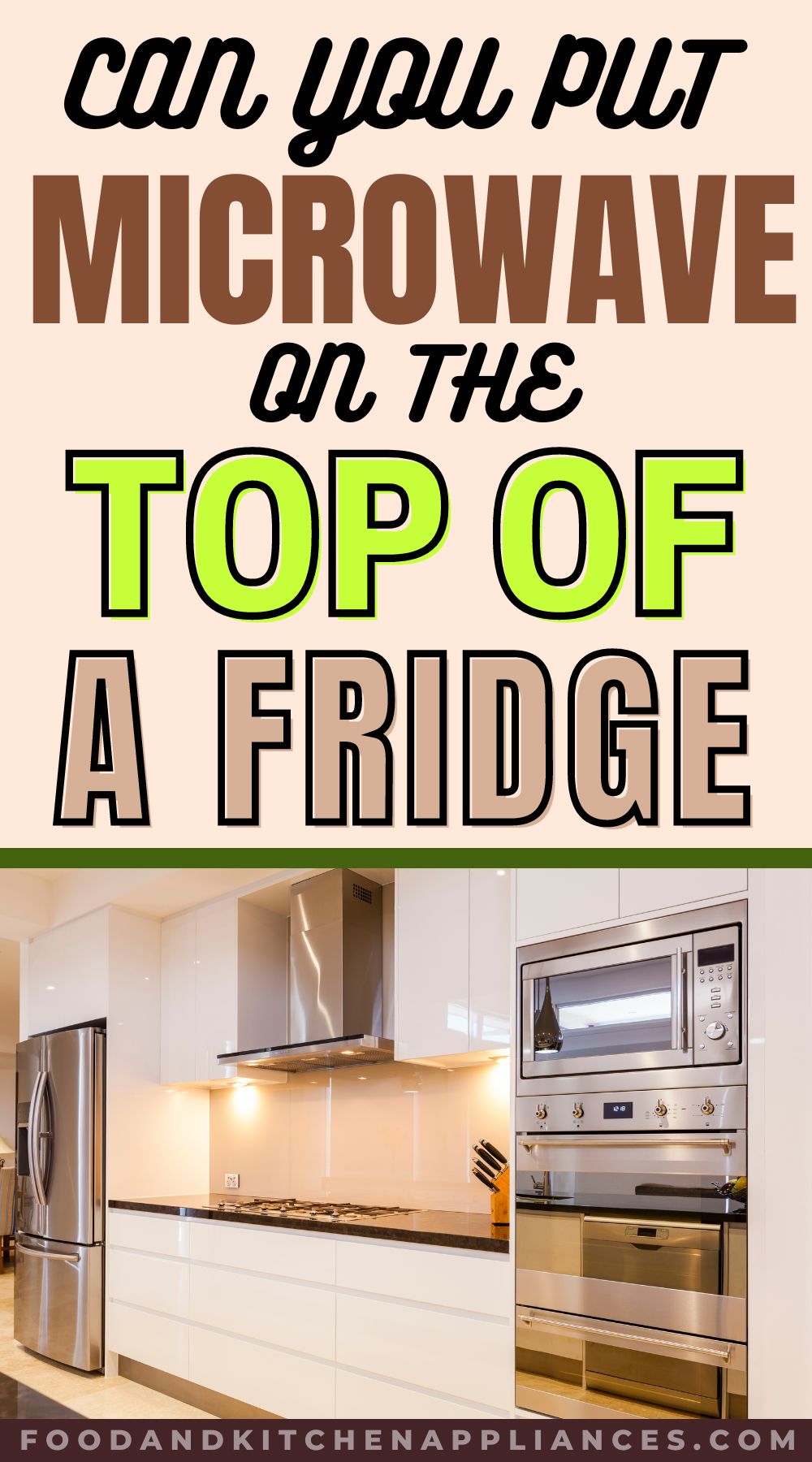 Can You Put the Microwave on Top of The Fridge or oven