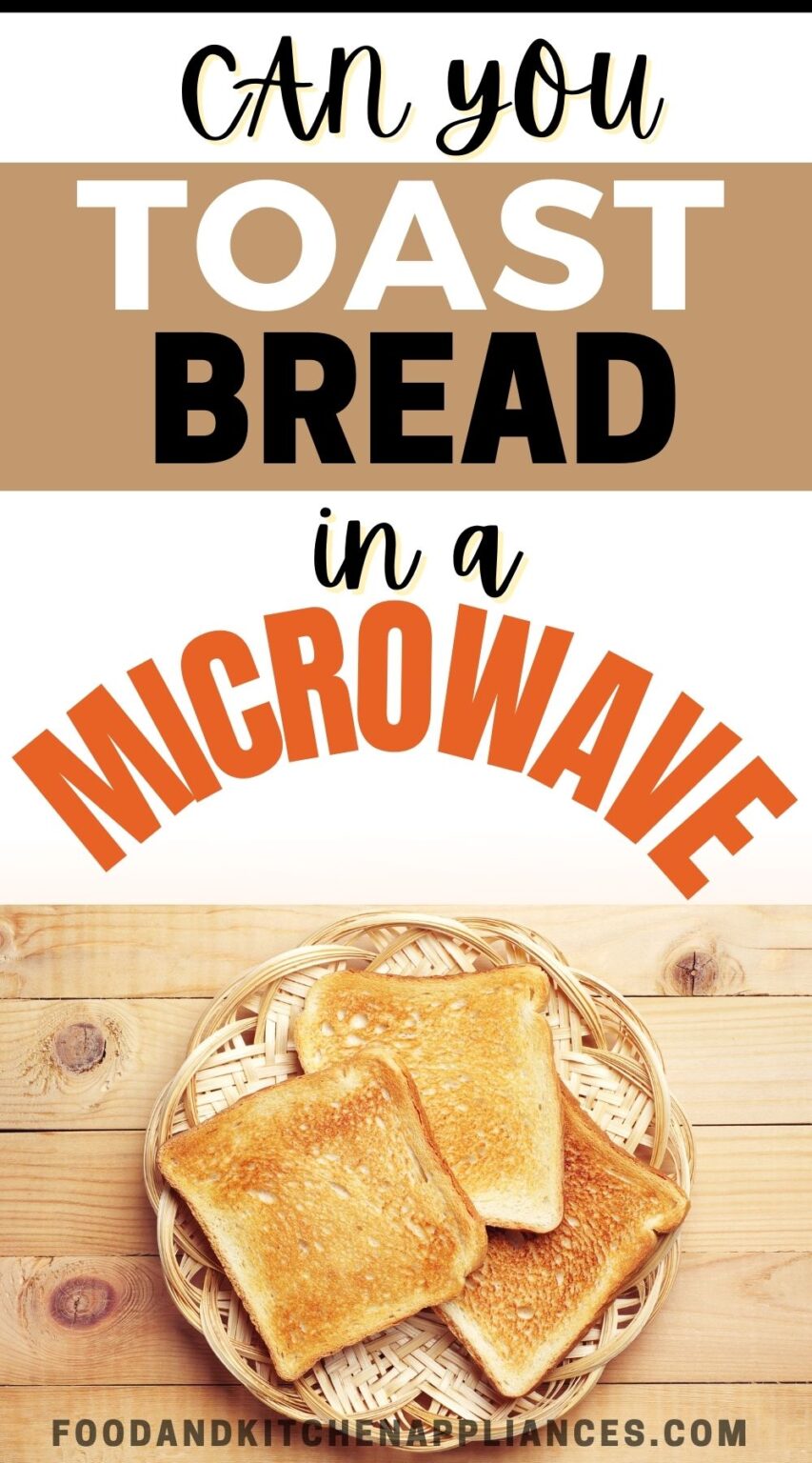 Can you toast bread in Microwave? How to do FOODANDKITCHENAPPLIANCES