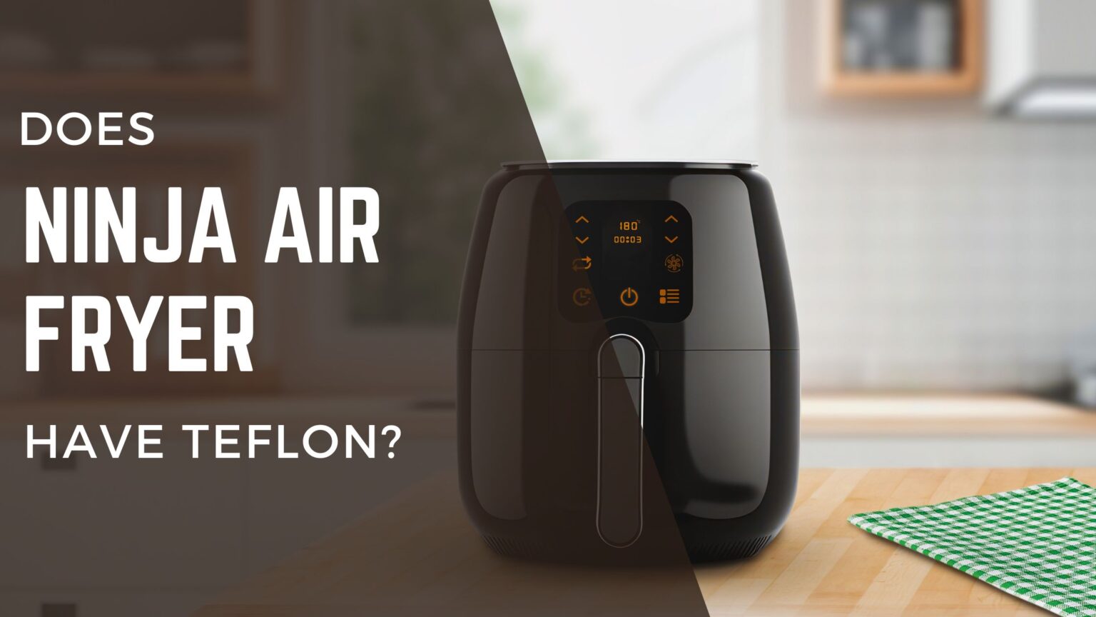 Does Ninja Air Fryer Have Teflon? Here's What You Need to Know