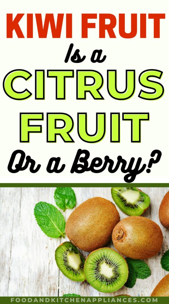 is kiwi fruit citrus fruit or not