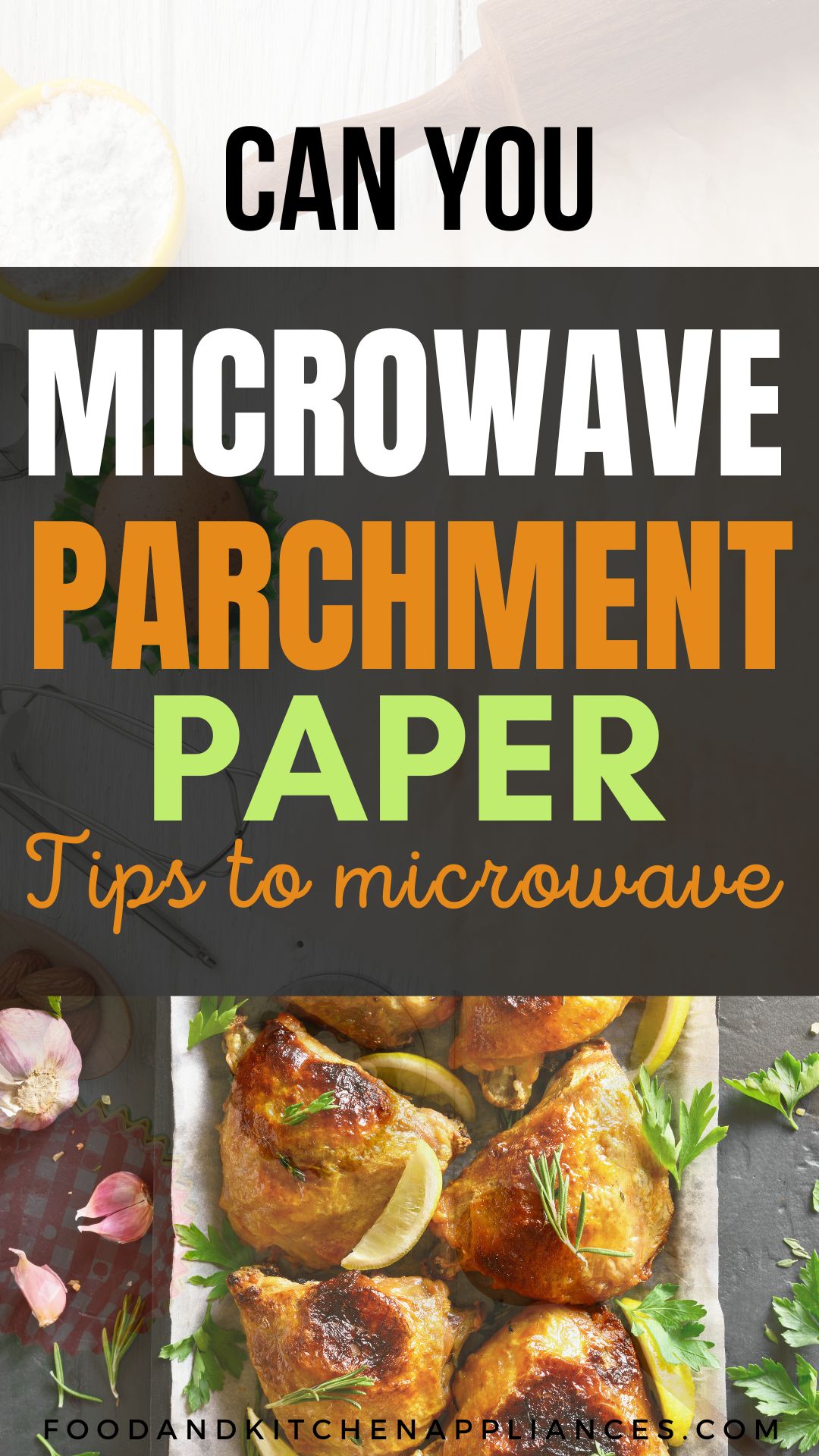 Can you microwave Parchment Paper? Here's What You Need to Know